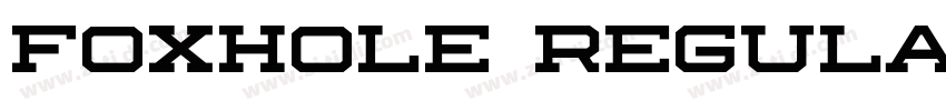 Foxhole Regular字体转换 Foxhole Regular字体转换